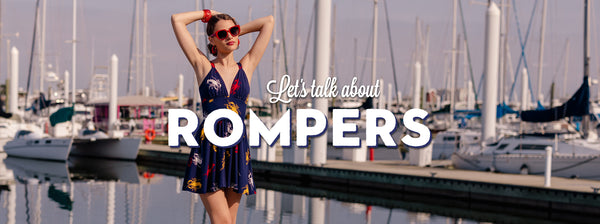Let's Talk about Rompers
