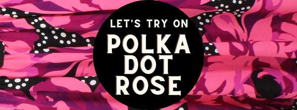 Polka Dot Rose Collection Try On Video